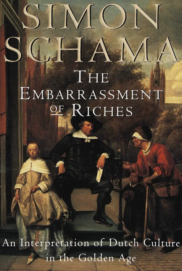 The Embarrassment of Riches: An Interpretation of Dutch Culture in the Golden Age book cover by Amazon